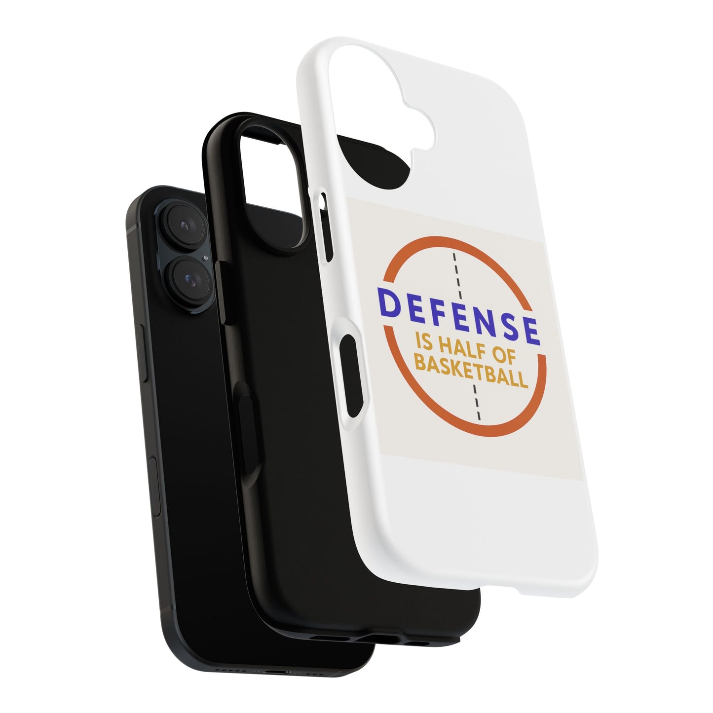 Basketball Phone Case - Defense is Half of Basketball, Sports Gift, Athletic Accessory, Sports Lover, Unique Phone Cover
